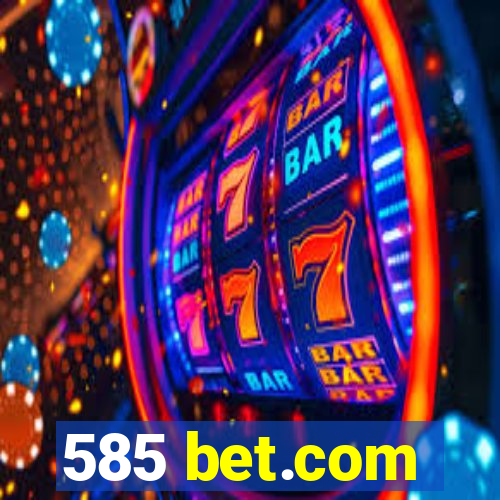 585 bet.com